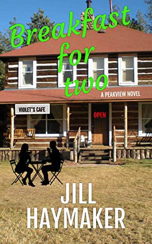 Breakfast for Two by Jill Haymaker