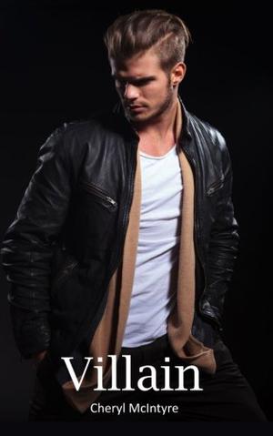 Villain by Cheryl McIntyre