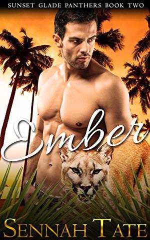 Ember (Sunset Glade Panthers #2)