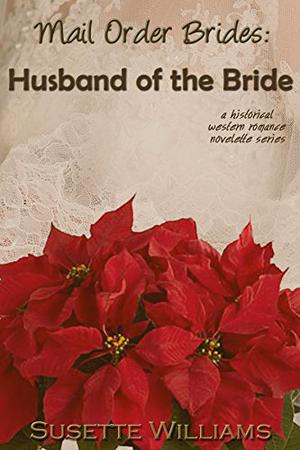 Husband of the Bride (Mail Order Brides #5)