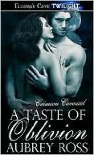 A Taste of Oblivion (Crimson Carousel #3)