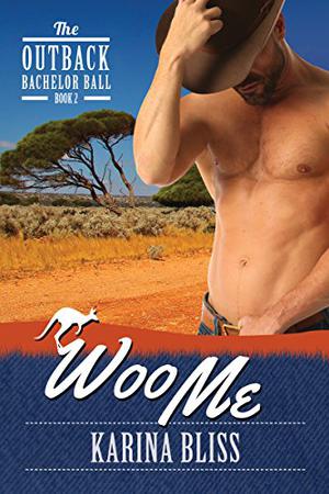 Woo Me (The Outback Bachelor Ball #2)