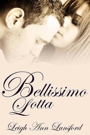 Bellissimo Lotta by Leigh Ann Lunsford