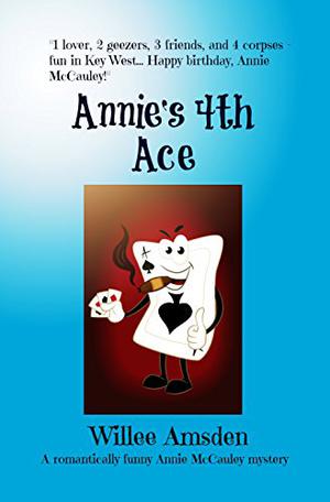 Annie's 4th Ace by Willee Amsden