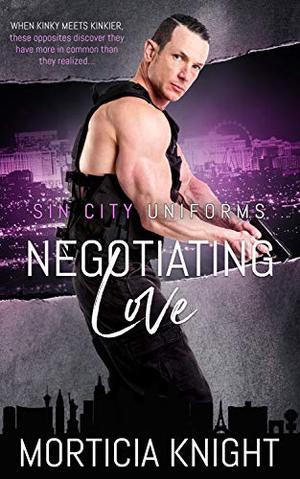 Negotiating Love by Morticia Knight