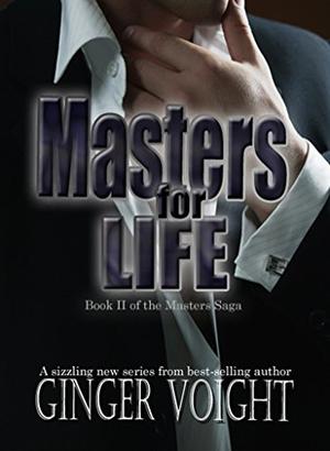 Masters for Life (Master's Saga #2)