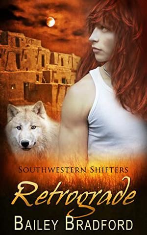 Retrograde (Southwestern Shifters #11)