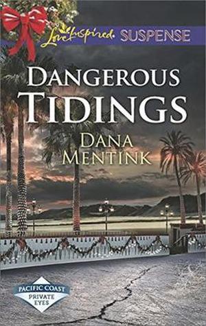 Dangerous Tidings (Pacific Coast Private Eyes #1)