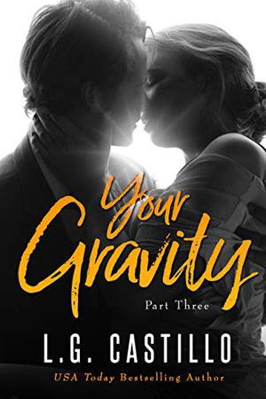 Your Gravity 3 (Your Gravity #3)