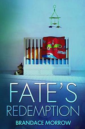 Fate's Redemption: Book 2.5 by Brandace Morrow