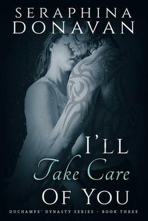I'll Take Care of You by Seraphina Donavan