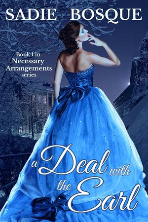 A Deal with the Earl by Sadie Bosque