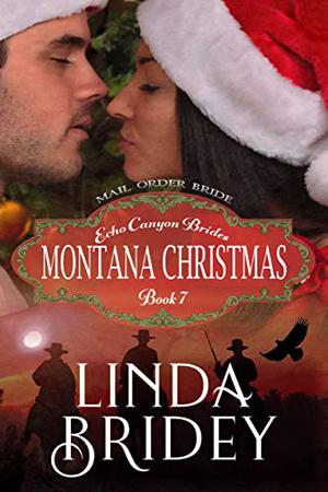 Montana Christmas (Echo Canyon Brides #7)