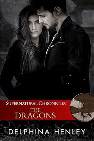 Supernatural Chronicles: The Dragons (Dynamis in New Orleans #4)