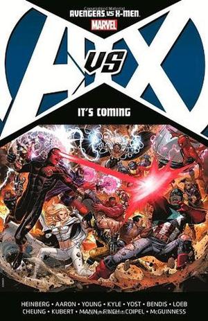 Avengers vs X-Men: It's Coming by Brian Michael Bendis, Craig Kyle, Chris Yost, Jason Aaron, Allan Heinberg