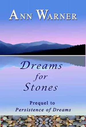 Dreams for Stones  (Dreams Saga - Book One) by Ann Warner