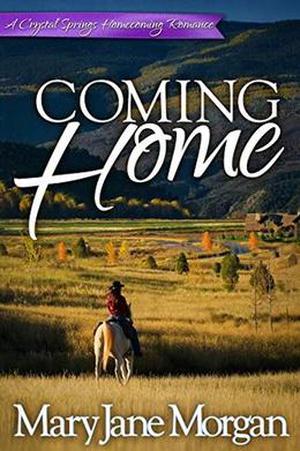 Coming Home by Mary Jane Morgan