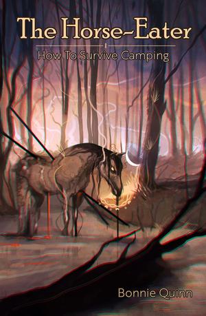 The Horse-Eater by Bonnie Quinn