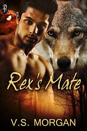 Rex's Mate by V.S. Morgan
