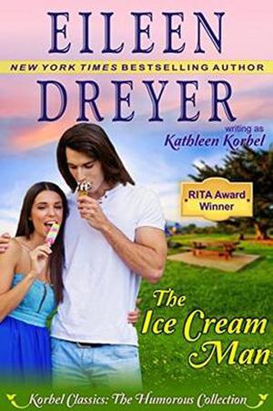 The Ice Cream Man by Eileen Dreyer, Kathleen Korbel
