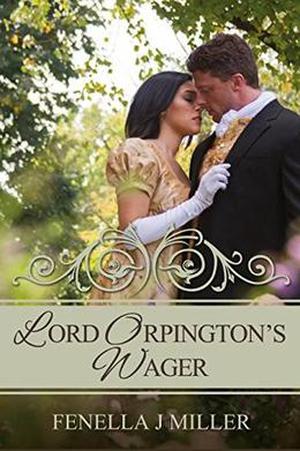 Lord Orpington's Wager by Fenella J. Miller