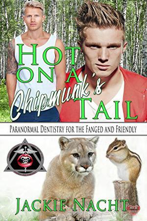 Hot On A Chipmunk's Tail by Jackie Nacht