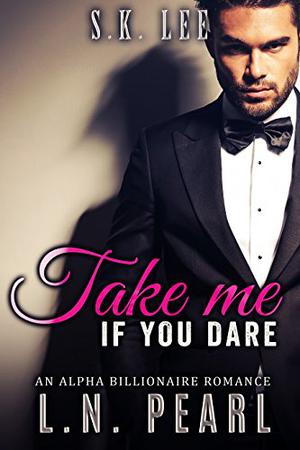 Take me if you dare (The Secret Matchmaker #4)