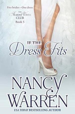 If the Dress Fits (The Almost Wives Club #5)