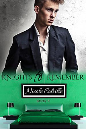 Knights to Remember #Book 9 by Nicole Colville