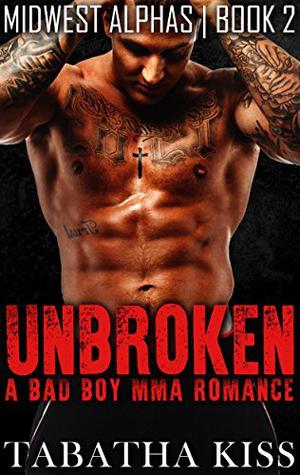 Unbroken by Tabatha Kisse