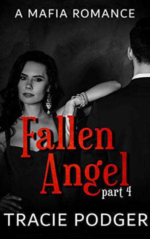 Fallen Angel, Part 4 (Fallen Angel #4)