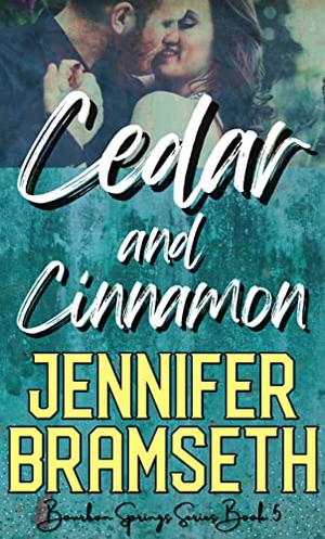 Cedar and Cinnamon by Jennifer Bramseth