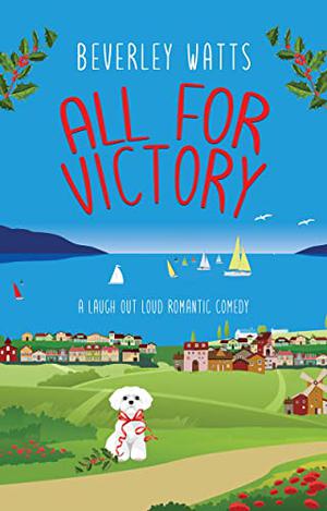 All for Victory by Beverley Watts