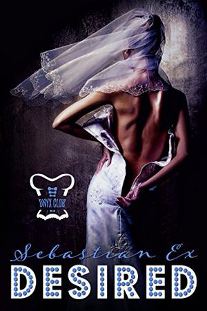 Desired (The Onyx Club #4)