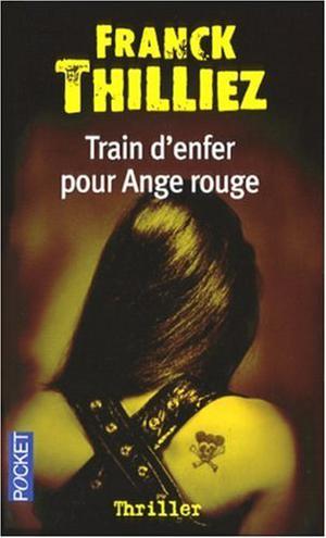 Train d'enfer pour Ange rouge (Franck Sharko #1)