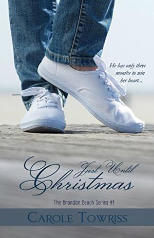 Just Until Christmas by Carole Towriss