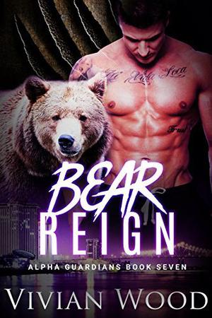 Bear Reign by Vivian Wood