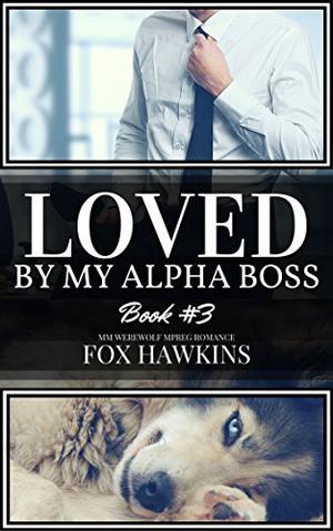 Loved by My Alpha Boss (Packless #3)