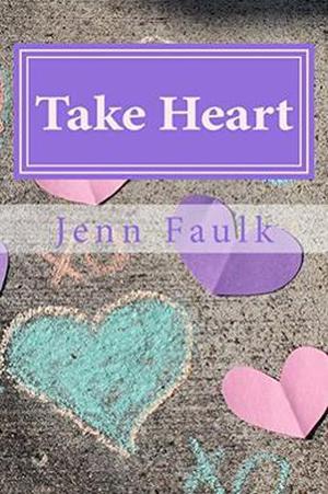 Take Heart by Jenn Faulk