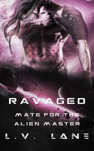 Ravaged (Mate for the Alien Master #2)