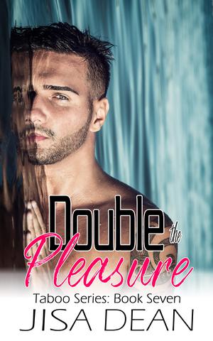 Double The Pleasure by Jisa Dean