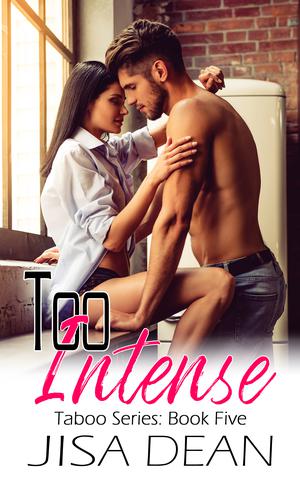 Too Intense by Jisa Dean