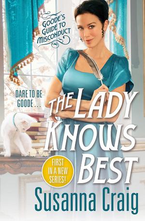The Lady Knows Best (Goode's Guide to Misconduct #1)