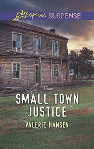 Small Town Justice by Valerie Hansen