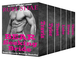 Bear Seeking Bride Boxed Set Bundle: The Complete Bear Canyon Brides Series, #1-6 (Bear Canyon Brides #1-6)