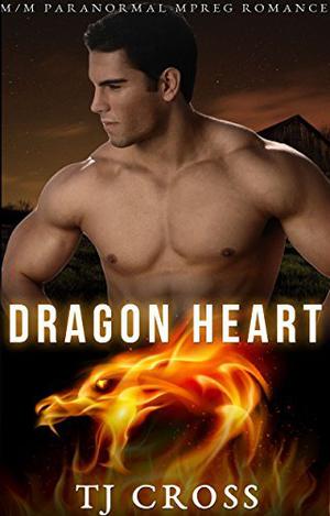 Dragon Heart by T.J. Cross