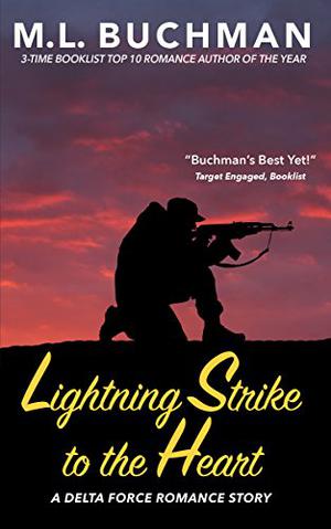 Lightning Strike to the Heart by M.L. Buchman