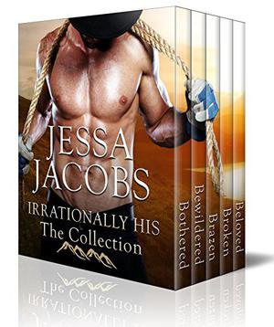 Irrationally His, The Collection (Irrationally His #1-5)