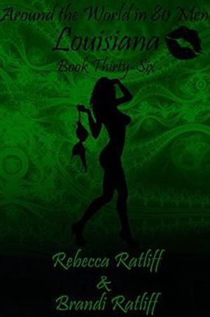 Louisiana by Rebecca Ratliff, Brandi Ratliff