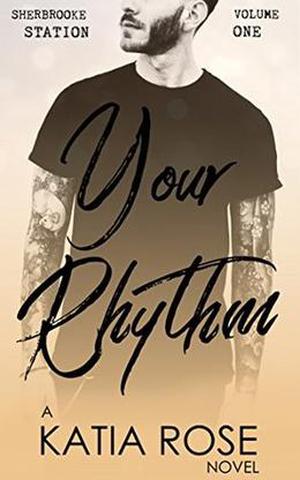 Your Rhythm (Sherbrooke Station #1)